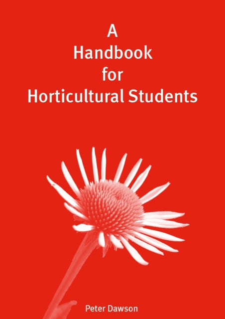 Book cover of: Handbook for Horticultural Students