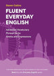 Fluent Everyday English, Book 4 in the Everyday English Advanced Vocabulary series 9780952835882 COLLINS