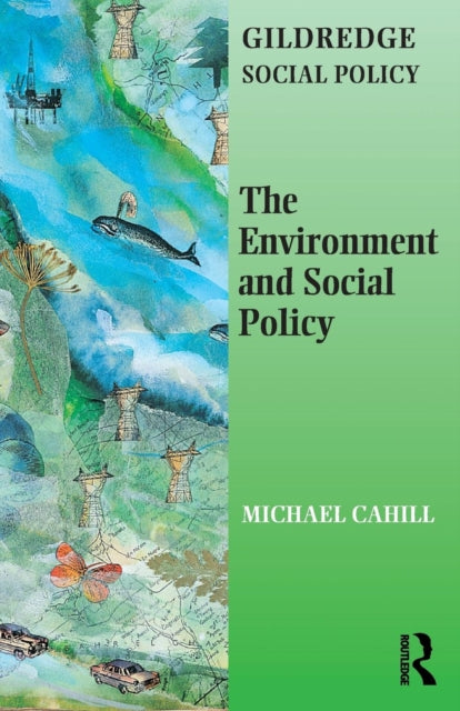 Book cover of: Environment and Social Policy