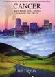 Cancer: Why We're Still Dying to Know the Truth 9780953501243 Phillip Day