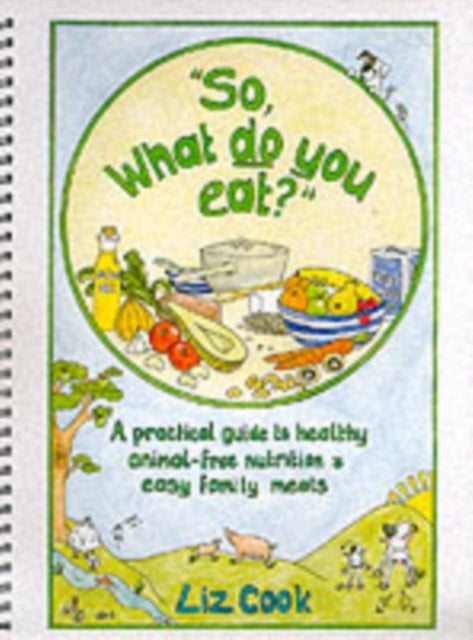 Book cover of: "So, What Do You Eat?"