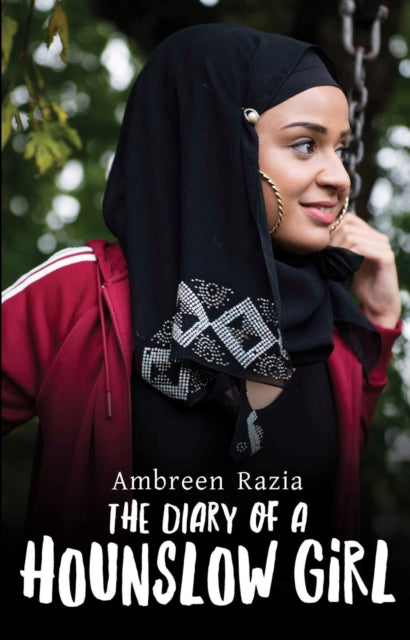 Book cover of: Diary of a Hounslow Girl. By: Ambreen Razia