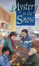 Book cover of: Mystery in the Snow. By: J. M. Evans