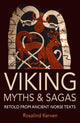 Viking Myths & Sagas, Retold from Ancient Norse Texts 9780953745470 Rosalind Kerven