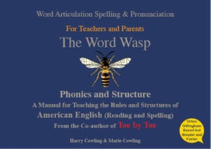 Word Wasp, A reading and spelling manual for parents and teachers working with learners with dyslexia - American English