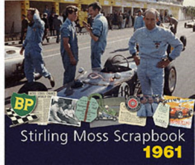 Book cover of: Stirling Moss Scrapbook 1961. By: Stirling Moss
