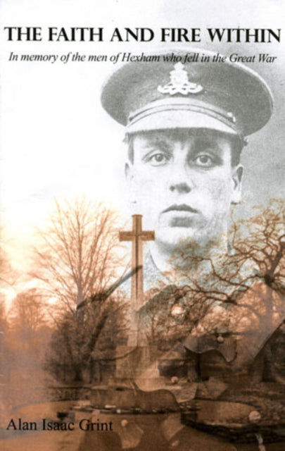 Book cover of: Faith and Fire within. By: Alan Isaac Grint