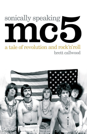 Mc5: Sonically Speaking