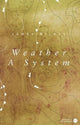Book cover of: Weather A System. By: James Wilkes