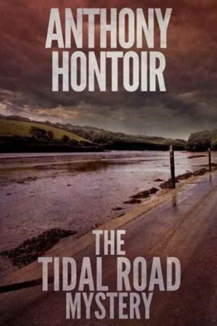 Book cover of: Tidal Road Mystery. By: Anthony Hontoir