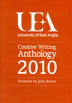 Book cover of: UEA Creative Writing Anthology 2010