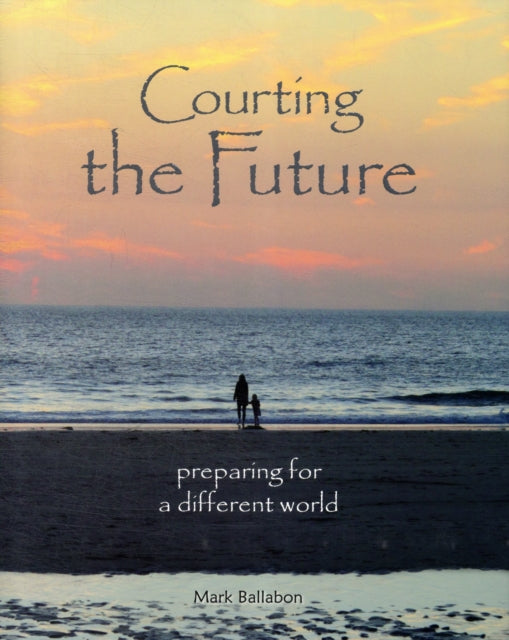 Book cover of: Courting the Future