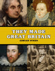 Book cover of: They Made Great Britain. By: Adrian Sykes