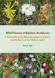 Book cover of: Wild Flowers of Eastern Andalucia