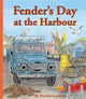 Book cover of: Fender's Day at the Harbour