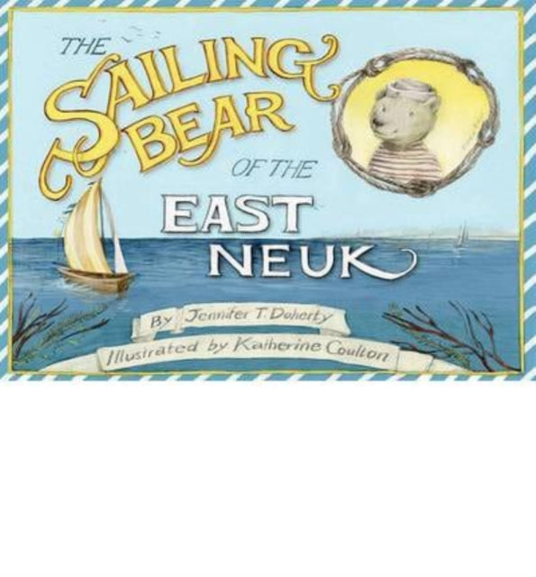 Book cover of: Sailing Bear of the East Neuk. By: Jennifer T. Doherty