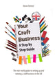 Book cover of: Your Craft Business. By: Kevin Partner
