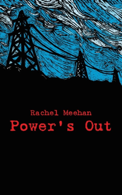 Book cover of: Power's Out. By: Rachel Meehan