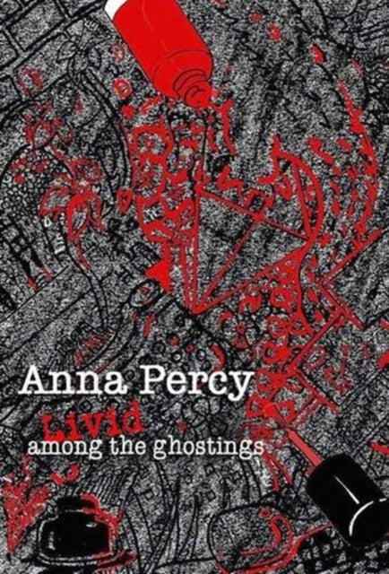 Book cover of: Livid Among the Ghostings