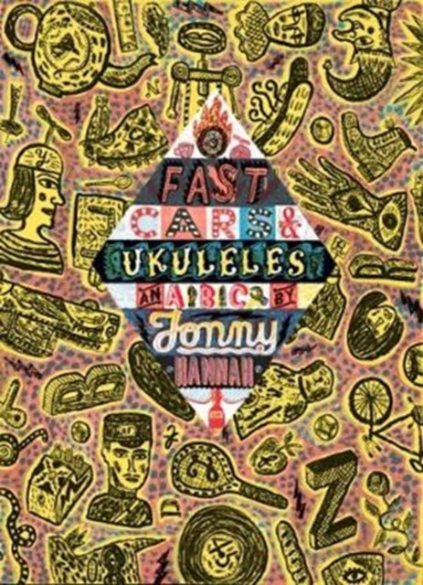 Book cover of: Fast Cars and Ukuleles: A Jonny Hannah A to Z