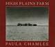 Book cover of: High Plains Farm. By: Paula Chamlee