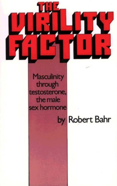 Book cover of: Virility Factor. By: Robert Bahr