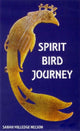 Book cover of: Spirit Bird Journey
