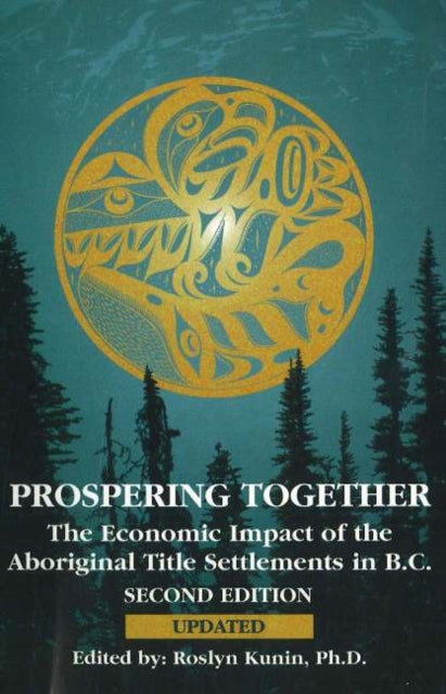Book cover of: Prospering Together. By: Roslyn, Ph.D. Kunin