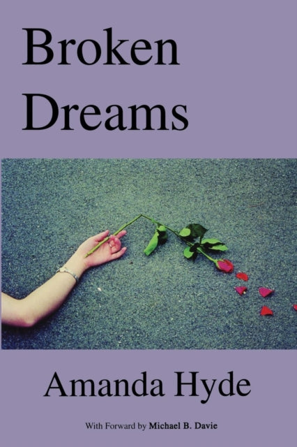 Book cover of: Broken Dreams. By: Amanda Hyde