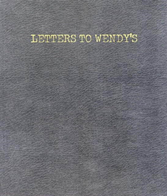 Book cover of: Letters to Wendy's