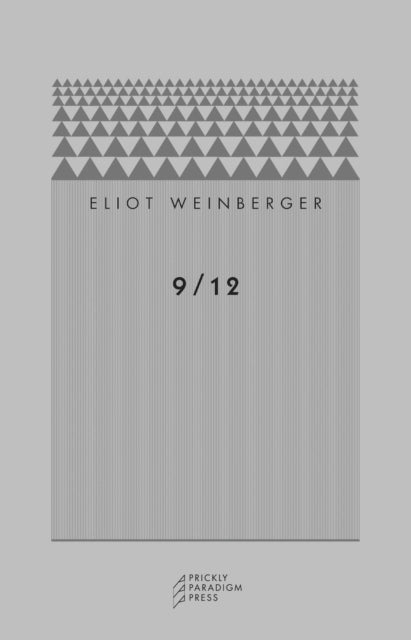 Book cover of: 9/12. By: Eliot Weinberger