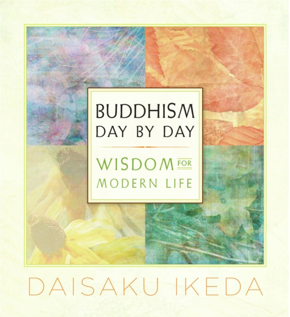 Book cover of: Buddhism Day by Day. By: Daisaku Ikéda