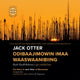 Book cover of: Jack Otter Odibaajimowin Imaa Waaswaanibiing. By: Patricia M. Ningewance