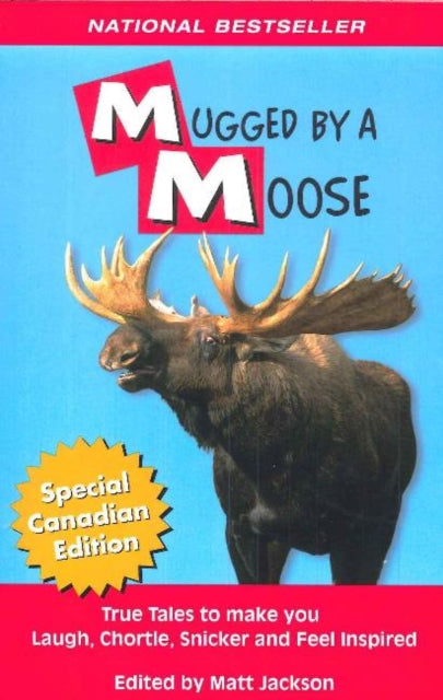 Book cover of: Mugged By A Moose