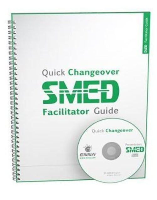 Book cover of: Quick Changeover: Facilitator Guide. By: Enna (Firm) Staff