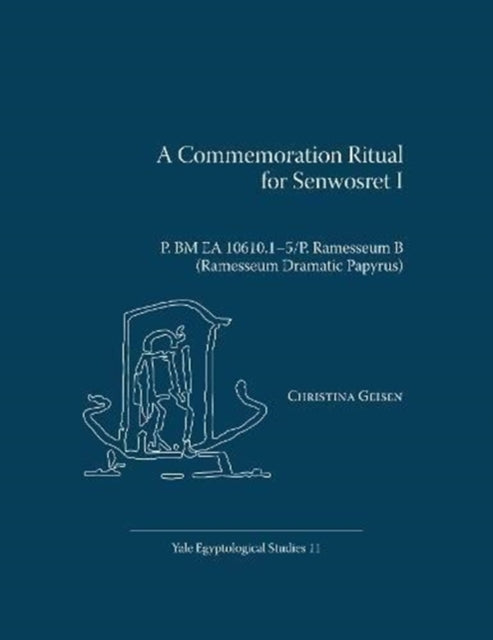 Book cover of: Commemoration Ritual for Senwosret I. By: Christina Geisen