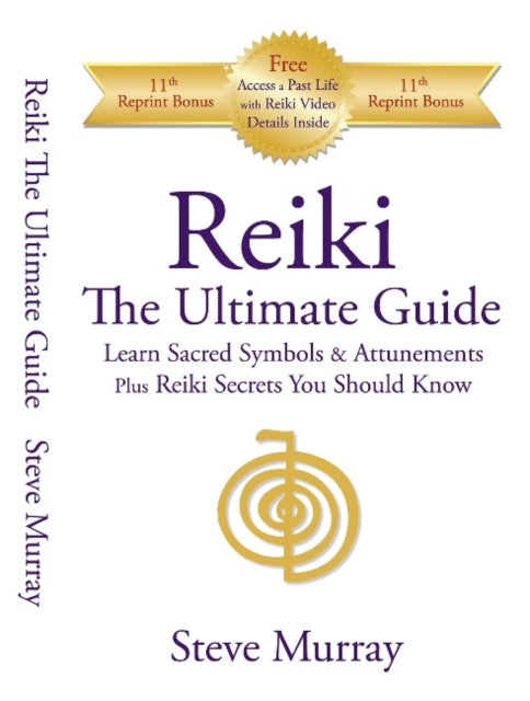 Book cover of: Reiki -- The Ultimate Guide. By: Steve Murray