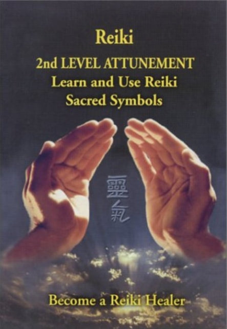 Book cover of: Reiki -- 2nd Level Attunement NTSC DVD