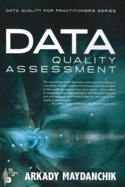 Book cover of: Data Quality Assessment. By: Maydanchik Arkady