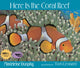 Book cover of: Here Is the Coral Reef. By: Madeleine Dunphy
