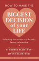 Book cover of: How to make the biggest decision of your life. By: George Blair-West