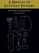 Book cover of: Manual of Egyptian Pottery. By: Anna Wodzińska