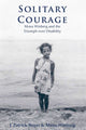 Book cover of: Solitary Courage. By: J. Patrick Boyer