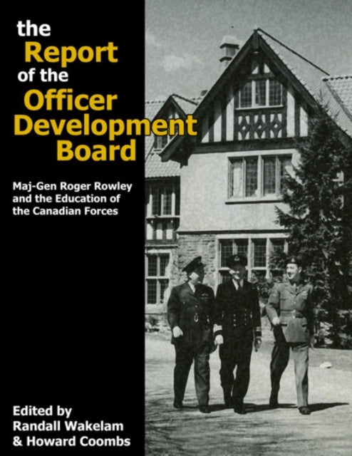 Book cover of: Report of the Officer Development Board. By: Randall Wakelam