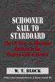 Book cover of: Schooner Sail to Starboard. By: W. T. Block