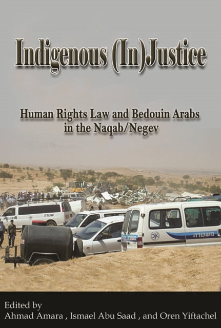 Book cover of: Indigenous (In)Justice. By: Ahmad Amara