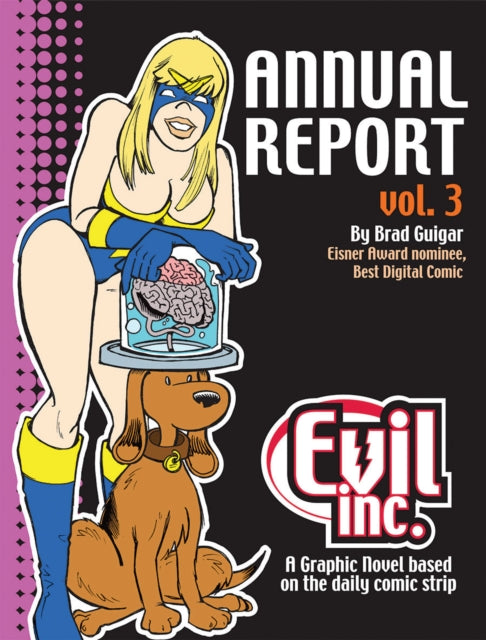 Book cover of: Evil Inc Annual Report Volume 3. By: Brad Guigar
