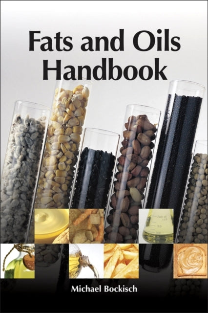 Book cover of: Fats and Oils Handbook (Nahrungsfette und Ole). By: Michael Bockisch