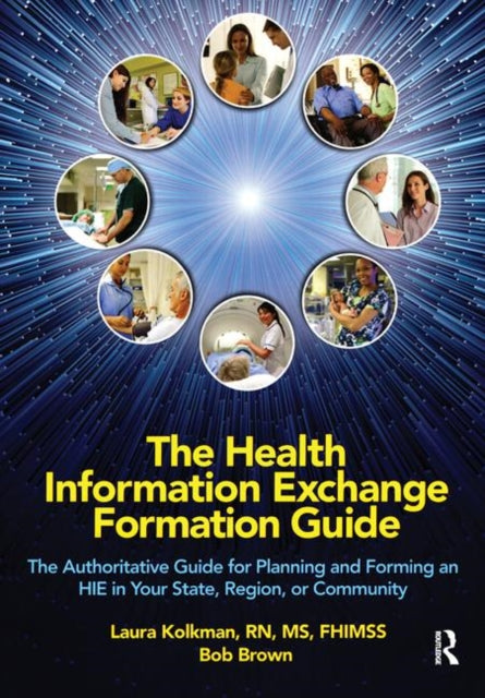Book cover of: Health Information Exchange Formation Guide