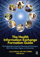 Book cover of: Health Information Exchange Formation Guide